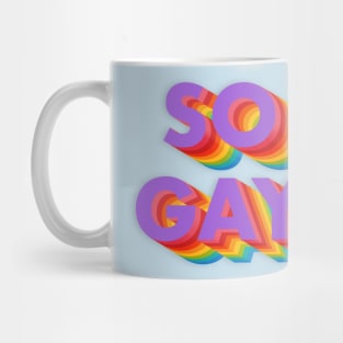 So Gay Mug